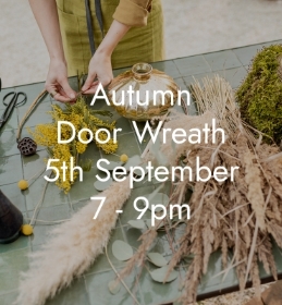 Autumn Door Wreath 5th Sept 7 9pm